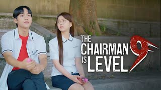 The Chairman Is Level 9 Ep2 [ENG SUB]|Full Version