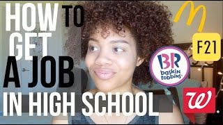 How to Get A Job In High School (How to get dat money)
