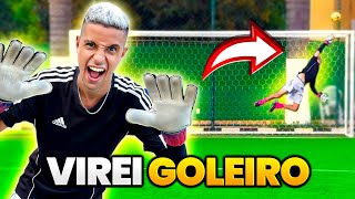 VIREI GOLEIRO E SURPREENDI A TODOS!