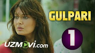 Gulpari 1-qism (Uzbek O'zbek tilida Turk serial HD) 2019