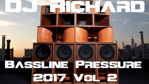 DJ Richard - Bassline Pressure 2017 Vol2 : 100 mins of Speed Garage & Bassline
