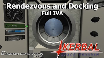 Rendezvous and Docking - Full IVA - Kerbal Space Program