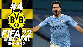 GUNDOGAN IS BACK! | FIFA 22 | Dortmund Career Mode S2 Ep.4