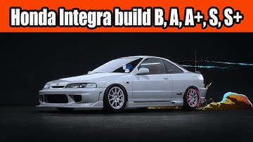 Honda Integra build B, A, A+, S, S+ Class Car in NFS Unbound Vol 9