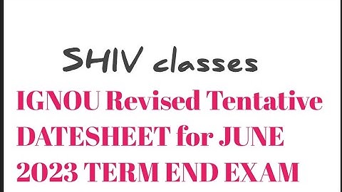 IGNOU Revised Tentative DATESHEET for JUNE 2023 TERM END EXAM @SHIVclasseseconomics