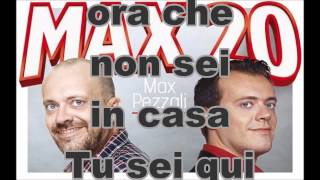 Max Pezzali Eccoti Feat  Francesco Renga) - Max 20 chords