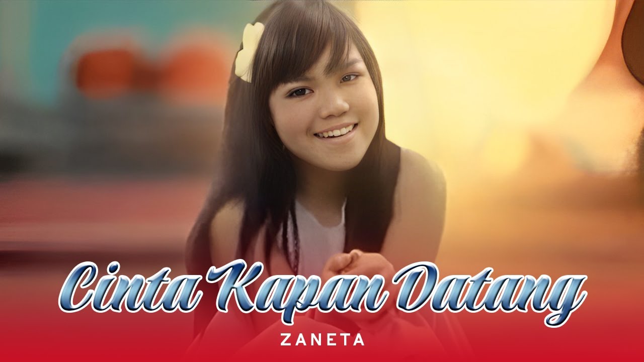 Zaneta   Cinta Kapan Datang Official Music Video