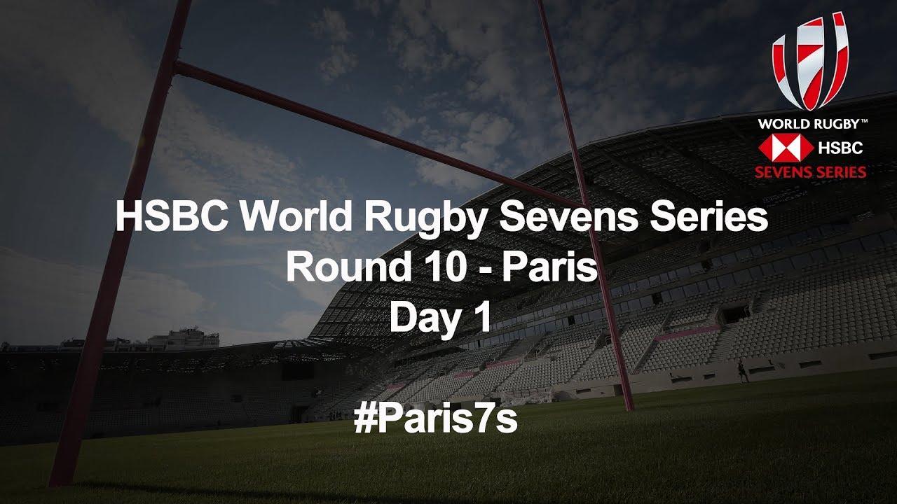 HSBC World Rugby Sevens Series 2019   Paris Jour 1