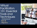 Virtual Facilitation 101: Essential Tools and Techniques