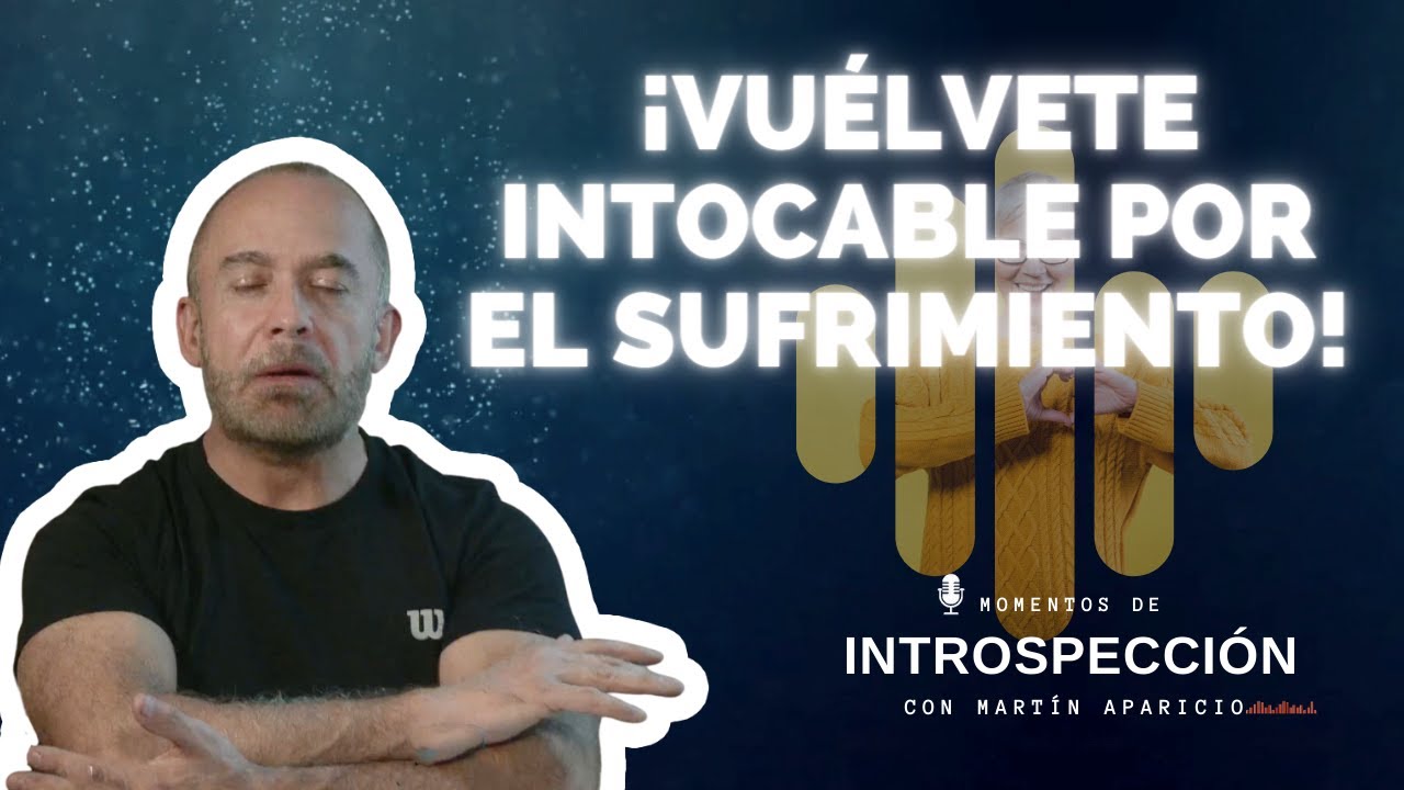 Ep 44 "Vuélvete intocable por el sufrimiento" - Momentos de introspección
