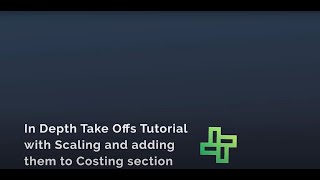 In Depth Takeoffs Tutorial with Scaling and adding them to Costing secti