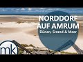 Norddorf auf Amrum | Strand, Aussichtsdüne, Himmelsleiter, Strandkörbe | 2020