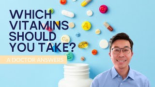 Do You Need to Take Vitamins? A Doctor Explains ⎹ Part 1: Water-Soluble Vitamins