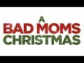 A Bad Moms Christmas Soundtrack list
