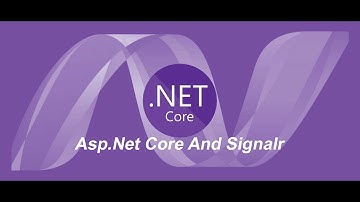 Asp.Net Core SignalR Tutorial