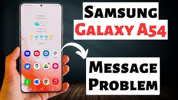 Samsung A54 5g Message Problem || Message not sent issue