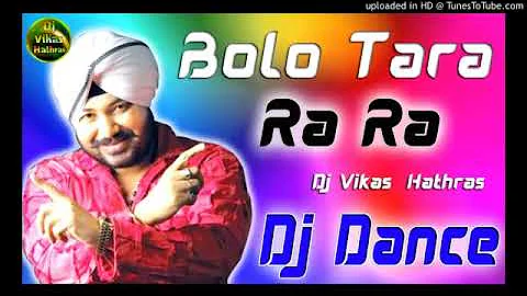Bolo Tara ra Ra dj Vikas hathras dj song dance special mixing