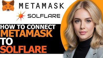 How to Connect MetaMask to Solflare (BEST WAY!)