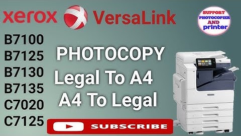 Xerox Versalink B 7125 Set Legal Page To A4 Photocopy ll Xerox VersaLink all model ll