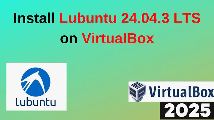 How to Download & Install Lubuntu 24.04.03 LTs on VirtualBox