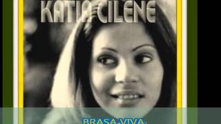 Video thumbnail of "KATIA CILENE- BRASA VIVA (ANOS 60)"