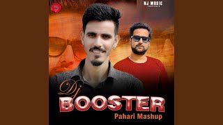 DJ Booster Pahari Mashup