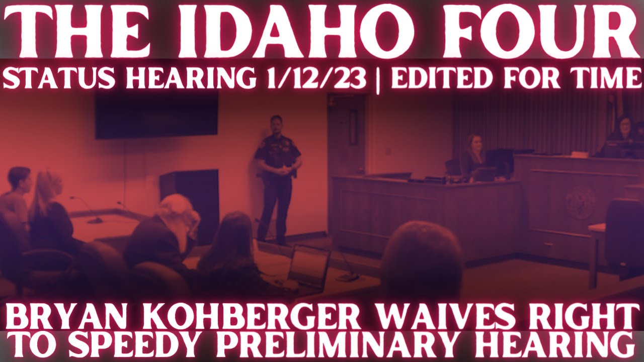 Bryan Kohberger WAIVED Right to a Speedy Preliminary Hearing | January ...