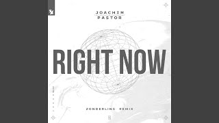 Right Now (Zonderling Remix)