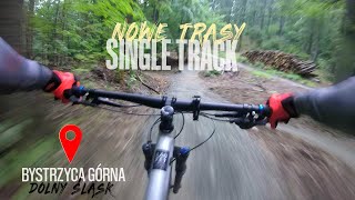 NOWY Single Track Bystrzyca Górna - objazd wszystkich tras i pierwszy dzwon!