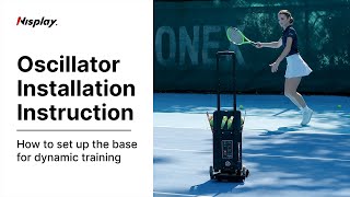 How to play - Installing the Oscillator Base