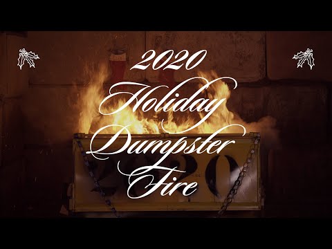 10-HOURS-of-Relaxing-2020-Holiday-Dumpster-Fire