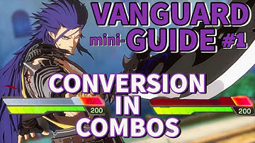 DNF DUEL: VANGUARD Mini-Guide #1: Using Conversion In Combos!
