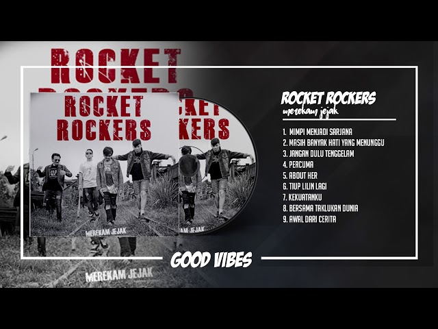 Rocket Rockers - Merekam Jejak (2014) [FULL ALBUM] class=