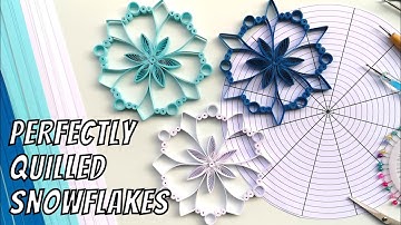 Quilling Snowflakes | Tips to make perfectly Quilled Snowflakes