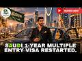 Saudi 1-year multiple entry visa restarted.