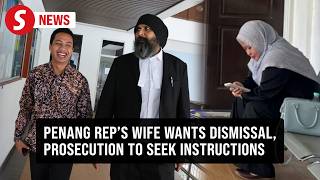 Pantai Jerejak rep's wife wants court case dismissed, cites misunderstanding