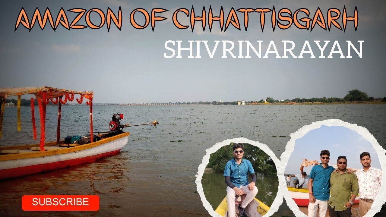 Amazon of Chhattisgarh || Shivarinarayan || Hidden place of Chhattisgarh 