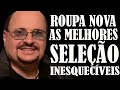 Roupa nova as melhores seleo inesquecveis