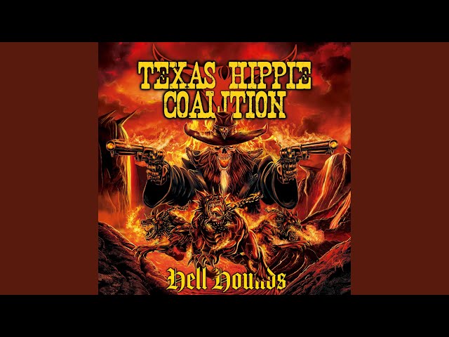  Texas Hippie Coalition - Hell Hounds