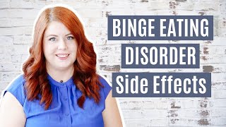 BINGE EATING DISORDER Effects | Risks of Binge Eating Disorder (BED)