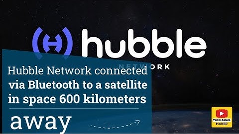 Hubble Network connected via Bluetooth to a satellite in space 600 kilometers away