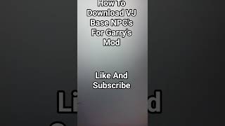 How To Download VJ Base NPCs From Garry's Mod
