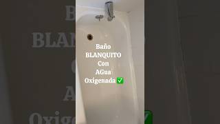 BAÑO BLANQUITO con AGUA OXIGENADA ✅ #limpiezadecasas #limpieza #limpio #clean #cleaning #tiktok