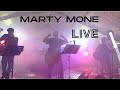 Marty Mone - LIVE 2023