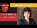 Why some people live longer than others  dr becca levy