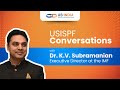 Usispf conversations with dr kv subramanian executive director at the imf