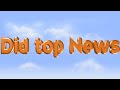 DID TOP NEWS