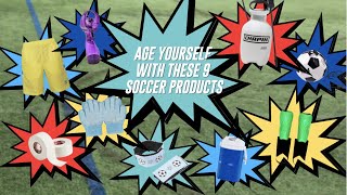 Age Yourself With These 9 Soccer Products