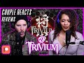 COUPLE REACTS - Trivium "Shogun" - REACTION / REVIEW