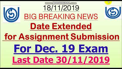 IGNOU Assignment : Last date extended upto 30th Nov. 2019